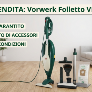 Si offre Folletto VK135: Potenza e Affidabilità Tedesca